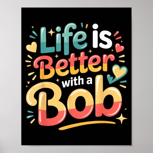 Poster La vie est meilleure avec un bob (Devant)