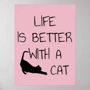 Poster La vie est meilleure avec un chat - Amoureux des c