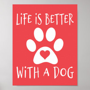 Poster La Vie Est Meilleure Avec Un Chien - Amoureux de l