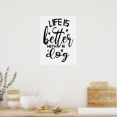 Poster La vie est meilleure avec un chien Typographie mod (Cuisine)