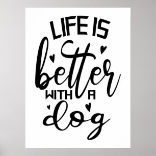 Poster La vie est meilleure avec un chien Typographie mod