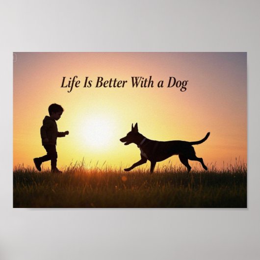 Poster La vie est meilleure avec un chien, un garçon et d (Devant)