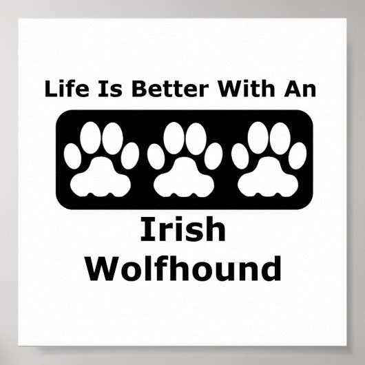 Poster La Vie Est Meilleure Avec Un Wolfhound Irlandais (Devant)
