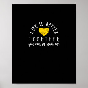 Poster La vie est meilleure ensemble Vous pouvez vous ass