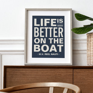 Poster La vie est meilleure sur le bateau personnalisé No