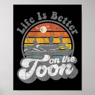 Poster La vie est meilleure sur le bateau ponton drôle To