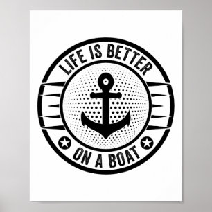 Poster La vie est meilleure sur un bateau capitaine marin