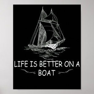 Poster La vie est meilleure sur un voilier à voile dessin