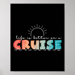 Poster La Vie Est Mieux Sur Une Croisière Croisière Vacan