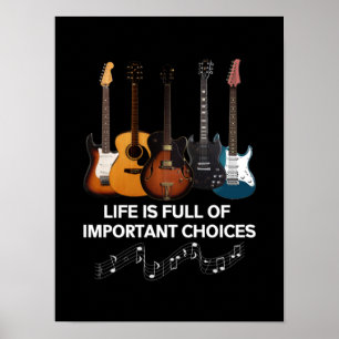 Poster La Vie Est Pleine De Choix Importants Guitare Love