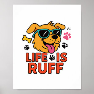 Poster La Vie Est Ruff - Drôle Drôle Dogue