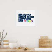 Poster La vie est trop courte pour être autre chose que h (Cuisine)