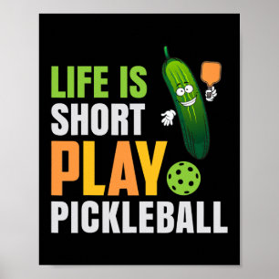 Poster La Vie Joue À Court Jeu Pickleball Cute Pickle Ba