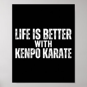 Poster La Vie Kenpo Américaine Est Meilleure Avec Kenpo K