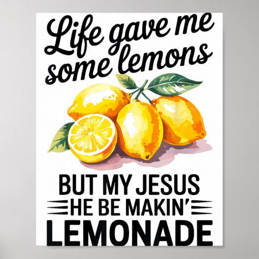 Poster La vie m'a donné des citrons mais mon Jésus chréti (Devant)