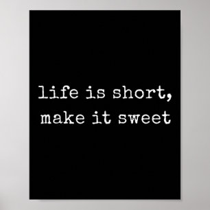 Poster La Vie Motivationnelle Drôle Est Court, Le Rendre