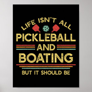 Poster La vie n'est pas que du pickleball et du bateau
