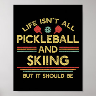Poster La vie n'est pas que pickleball et ski pour un ama