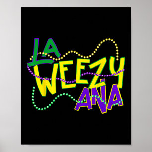 Poster La Weezy Ana Mardi Gras Louisiane Gras Mardi Nouve
