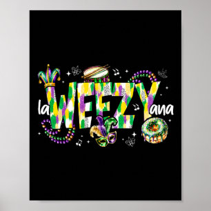 Poster La Weezy Ana Mardi Gras Louisiane Gros Mardi Homme
