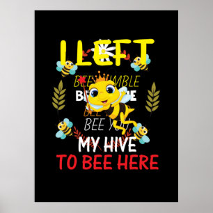 Poster L'Abeignets Est Ma Ruche Pour Être Ici