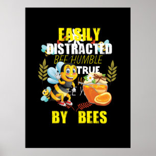 Poster L'Abeille Est Facilement Distrait Par Les Abeilles