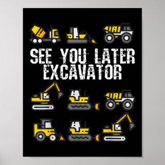 Poster Lac You Later Excavator Funny Toddler Boy Kids