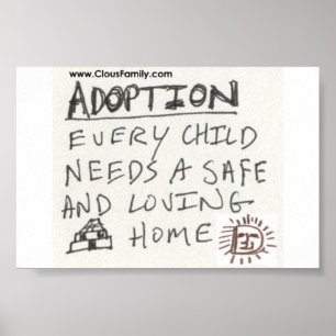 Poster L'adoption chaque enfant a besoin d'une maison