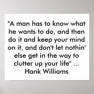 Poster L'affiche avec la citation de Hank Williams "un