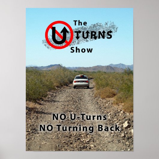 Poster L'affiche No UTurns NO Turning Back (Devant)