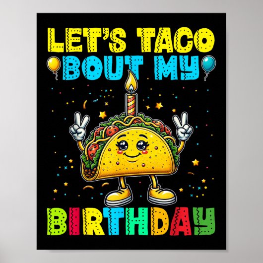 Poster Laisse Taco Bout Mon Anniversaire Funny Mexicain P (Devant)