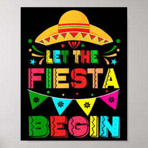 Poster Laisser La Fiesta Commencer Funny Cinco De Mayo Me