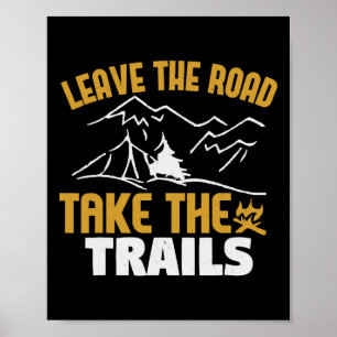 Poster Laissez La Route Prendre Les Sentiers, Randonnée E