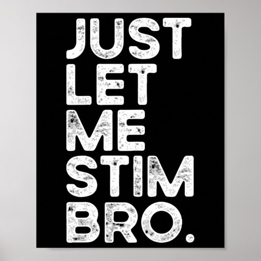 Poster Laissez-moi simplement stimuler frère drôle Autism (Devant)