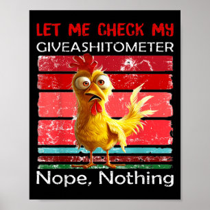 Poster Laissez-moi vérifier mon Giveaomètre Non Rien de d