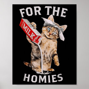 Poster Lait Chat Pour Les Homies & Mème Drôle Mat Lai