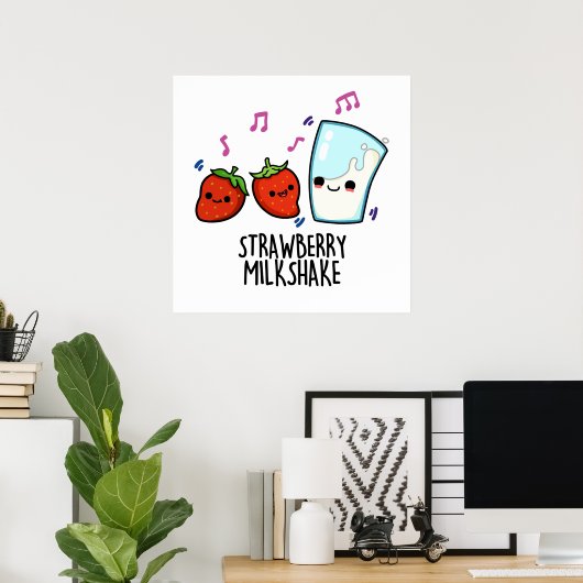Poster Lait fraise Shake Funny Food Pun (Bureau à domicile)