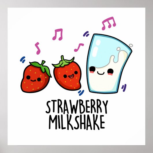 Poster Lait fraise Shake Funny Food Pun (Devant)