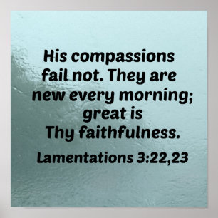 Poster Lamentations 3:22,23 Ses compassion ne manquent pa