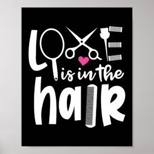 Poster L'Amour Est Dans Les Cheveux Styliste Coiffeur