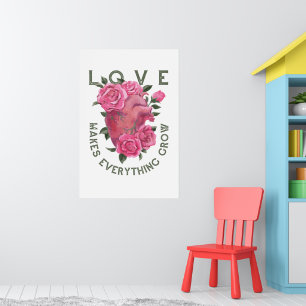 Poster L'amour fait tout grandir - Art Floral Romantique