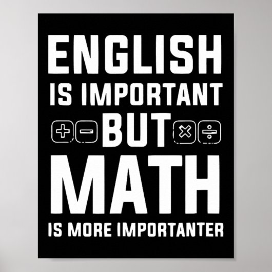 Poster L'Anglais Est Important, Mais Les Maths Sont Plus  (Devant)