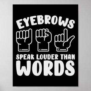 Poster Langue des signes américaine Sourcils Parlent Plus