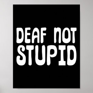 Poster Langue des signes non Stupide Sourd