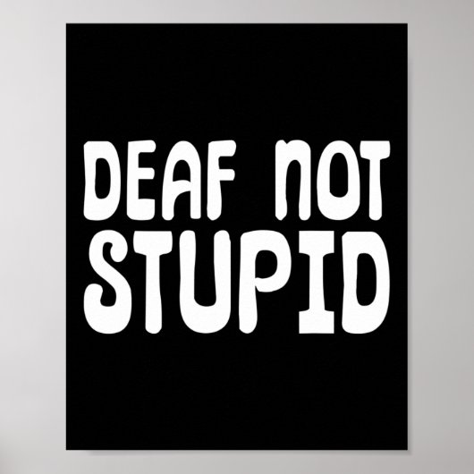 Poster Langue des signes non Stupide Sourd (Devant)