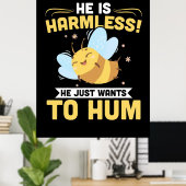 Poster L'Apiculteur Veut Juste Hum (Bureau à domicile)
