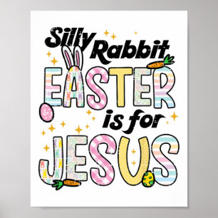 Poster Lapin bête Pâques est pour Jésus Drôle de lapin Fe