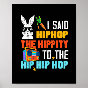 Poster Lapin de Pâques drôle Hip Hop Hippity Garçons Fill