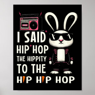 Poster Lapin de Pâques Hip hop Hippity Drôle Femmes Fille