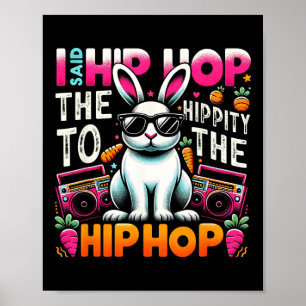 Poster Lapin de Pâques Hip Hop Hippity Drôle Femmes Fille
